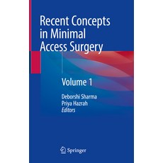 (英文圖書) Recent Concepts in Minimal Access Surgery: Volume 1 精裝版, Springer, 英文
