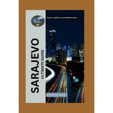 (英文圖書) Sarajevo Ultimate Guide: Bosnia's capital at a remarkably low price. 平裝版, Independently Published, 英文