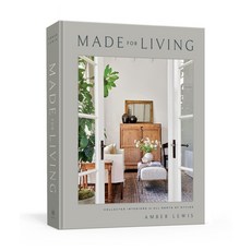 Made for Living: Collected Interiors for All Sorts of Styles 精裝版, Clarkson Potter Publishers, 英文