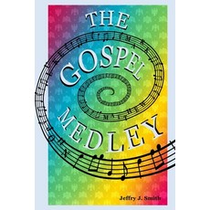 (英文圖書) The Gospel Medley: Every Word of Jesus in One Wtory 平裝版, Jule Inc., 英文