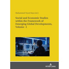 (英文圖書) Social and Economic Studies Within the Framework of Emerging Global Developments Volume -1 平裝版, Peter Lang Gmbh, Internatio..., 英文