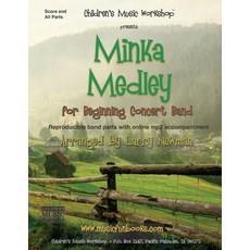 Minka Medley: for Beginning Concert Band 平裝版, Independently Published, 英文