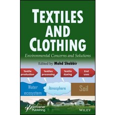 Textiles and Clothing: Environmental Concerns and Solutions 精裝版, Wiley-Scrivener, 英文