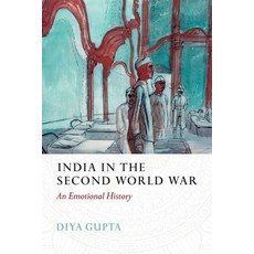 (英文圖書) India in the Second World War: An Emotional History 精裝版, Oxford University Press, USA, 英文