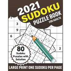 2021 Sudoku Puzzle Book For Adults: A Sudoku Fun Brain Game Book With 80 Puzzles With Solution For 2... 平裝版, Independently Published, 英文