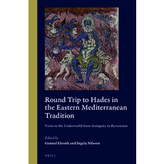 (英文圖書) Round Trip to Hades in the Eastern Mediterranean Tradition: Visits to the Underworld from Ant... 精裝版, Brill, 英文