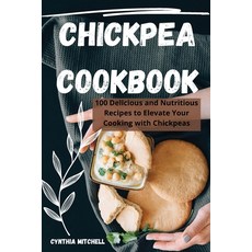 (英文圖書) Chickpea Cookbook 平裝版, Cynthia Mitchell, 英文