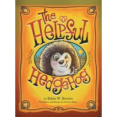 (英文圖書)The Helpful Hedgedog 精裝版, Archway Publishing, 英文