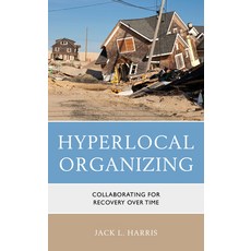 (英文圖書) Hyperlocal Organizing: Collaborating for Recovery Over Time 精裝版, Lexington Books, 英文