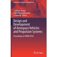 Design and Development of Aerospace Vehicles and Propulsion Systems: Proceedings of Sarod 2018 精裝版, Springer, 英文