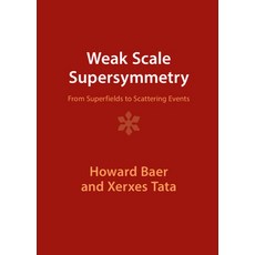 (英文圖書) Weak Scale Supersymmetry 精裝版, Cambridge University Press, 英文