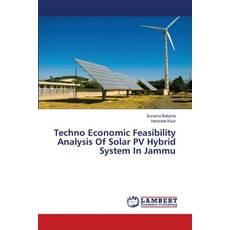 Techno Economic Feasibility Analysis Of Solar PV Hybrid System In Jammu 平裝版, LAP Lambert Academic Publis..., 英文