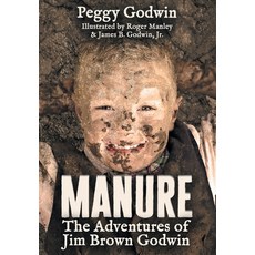 (英文圖書)Manure: The Adventures of Jim Brown Godwin 精裝版, Accomplishing Innovation Press, 英文