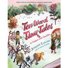 (英文圖書)Ten-Word Tiny Tales: To Inspire and Unsettle 精裝版, Candlewick Press (MA), 英文