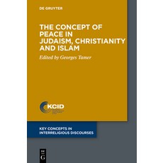 The Concept of Peace in Judaism Christianity and Islam 平裝版, de Gruyter, 英文