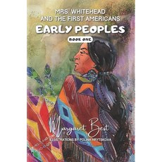 (英文圖書)Mrs. Whitehead and the First Americans: Early Peoples - Book One 平裝版, Independently Published, 英文