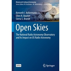 Open Skies: The National Radio Astronomy Observatory and Its Impact on Us Radio Astronomy 平裝版, Springer, 英文