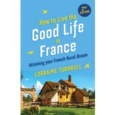 (英文圖書) How to Live the Good Life in France 平裝版, Fat Sheep Press, 英文