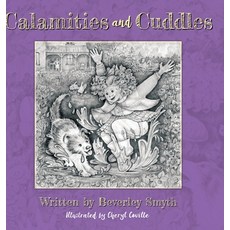 Calamities and Cuddles 精裝版, FriesenPress, 英文