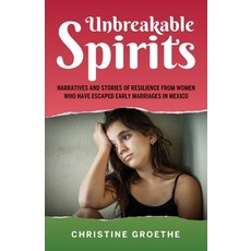 (英文圖書) Unbreakable Spirits Narratives and Stories of Resilience from Women Who Have Escaped Early M... 平裝版, Booxai, 英文