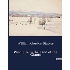 (英文圖書) Wild Life in the Land of the Giants 平裝版, Culturea, 英文