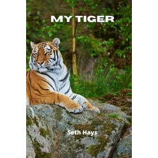 (英文圖書) My Tiger 平裝版, Seth Hays, 英文