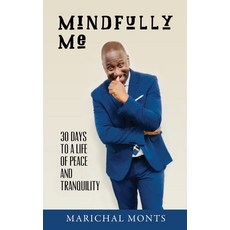 Mindfully Me: 30 Days to a Life of Peace and Tranquility 平裝版, Xulon Press, 英文