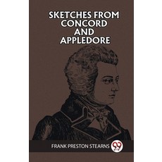(英文圖書) Sketches from Concord and Appledore 平裝版, Double 9 Books, 英文