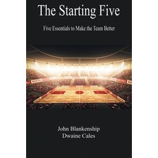 (英文圖書) The Starting Five: Five Essentials to Make the Team Better 平裝版, Avid Readers Publishing Group, 英文