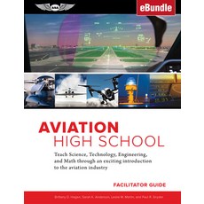 Aviation High School Facilitator Guide: Teach Science Technology Engineering and Math Through an E... 平裝版, Aviation Supplies & Academics, 英文