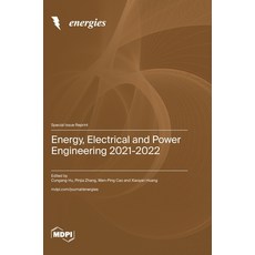(英文圖書) Energy Electrical and Power Engineering 2021-2022 精裝版, Mdpi AG, 英文