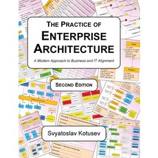 The Practice of Enterprise Architecture: A Modern Approach to Business and IT Alignment 精裝版, Sk Publishing, 英文