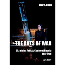 (英文圖書) The Arts of War Year Two: Ukrainian Artists Confront Russia 平裝版, Ibidem Press, 英文