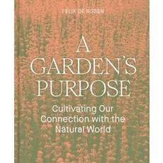(英文圖書) A Garden's Purpose: Cultivating Our Connection with the Natural World 精裝版, Chronicle Pa Press, 英文