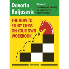 (英文圖書) The How to Study Chess on Your Own Workbook: Exercises and Training for Club Players (1500 - ... 平裝版, New in Chess, 英文
