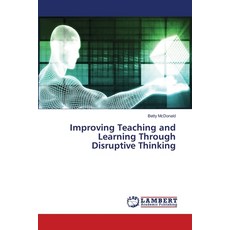 Improving Teaching and Learning Through Disruptive Thinking 平裝版, LAP Lambert Academic Publis..., 英文