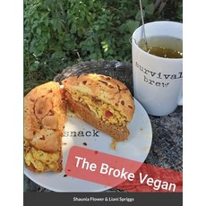 The Broke Vegan: Vegan 平裝版, Lulu.com, 英文