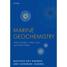 (英文圖書) Marine Geochemistry: Ocean Circulation Carbon Cycle and Climate Change 精裝版, Oxford University Press (UK), 英文