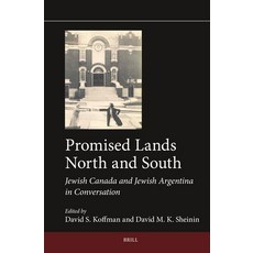 (英文圖書) Promised Lands North and South: Jewish Canada and Jewish Argentina in Conversation 精裝版, Brill, 英文