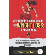 (英文圖書) Why You Don't Need a Coach For Weight Loss: The 5Ds Formula: Achieve Weight Los... 平裝版, Independently Published, 英文