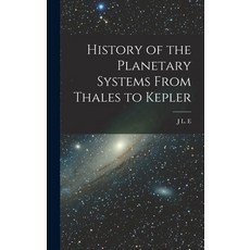 (英文圖書) History of the Planetary Systems From Thales to Kepler 精裝版, Legare Street Press, 英文