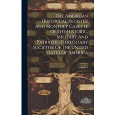 (英文圖書) The American Historical Register And Monthly Gazette Of The Historic Military And Patriotic-... 精裝版, Legare Street Press, 英文