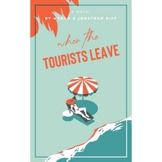 (英文圖書) When The Tourists Leave: A True Story of Adventure and Adversity 平裝版, Captains & Cowboys, 英文