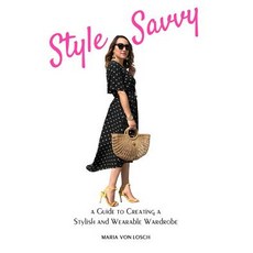 (英文圖書) Style Savvy: A Guide to Creating a Stylish and Wearable Wardrobe 平裝版, Createspace Independent Pub..., 英文
