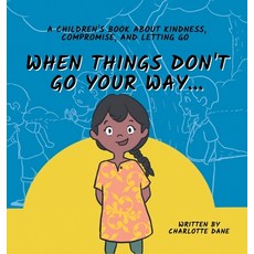 (英文圖書)When Things Don't Go Your Way... A Children's Book About Kindness Compromise a... 精裝版, Pkcs Media, Inc., 英文