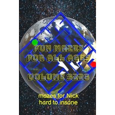 (英文圖書) Fun Mazes for All Ages Volume 3228: Mazes for Nick - Hard to Insane 平裝版, Lulu.com, 英文