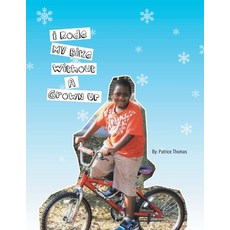 (英文圖書)I Rode My Bike Without a Grown Up 平裝版, Xlibris Us, 英文