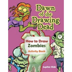(英文圖書)Dawn of the Drawing Dead: How to Draw Zombies Activity Book 平裝版, Jupiter Kids, 英文