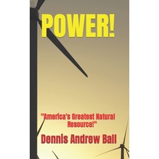 (英文圖書) Power!: America's Greatest Natural Resource! 平裝版, Independently Published, 英文