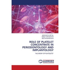 (英文圖書) Role of Platelet Concentrate in Periodontology and Implantology 平裝版, LAP Lambert Academic Publis..., 英文